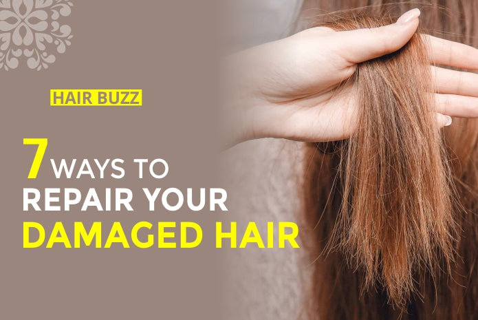 7 Ways to Repair Your Damaged Hair